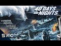 40 Days and Nights | Full Movie | Action Adventure Disaster | Killer Flood!