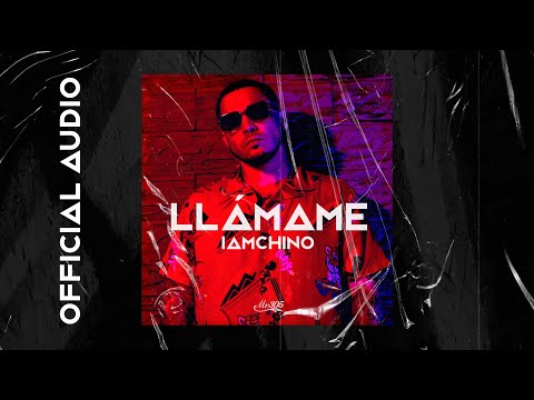 IAmChino - Llámame [Official Audio]