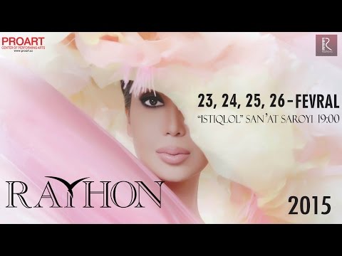 Rayhon 2015-yilgi konsert dasturi (Official Video)