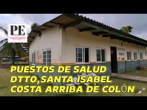 Puestos de Salud del Distrito de Santa Isabel, Costa Arriba de Colón.