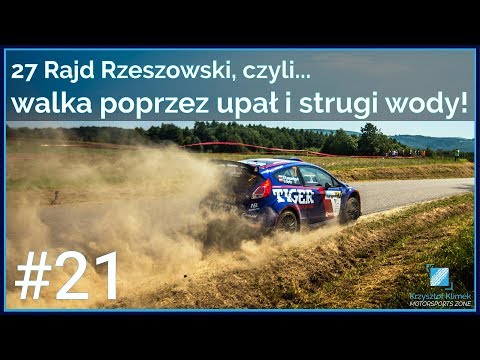 27 Rajd Rzeszowski, czyli... walka poprzez upał i strugi wody! - KlimekTrip S01E021