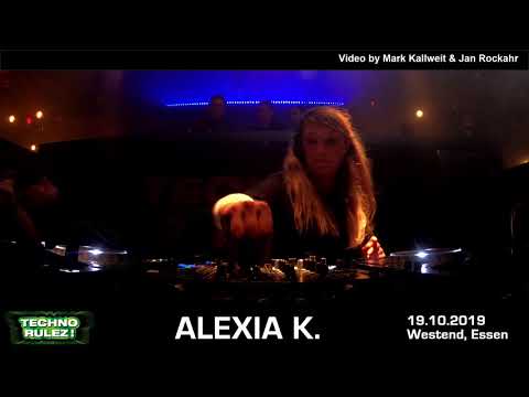 Alexia K.  // Techno Rulez! // Westend 19.10.19