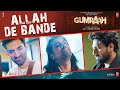 Allah De Bande Video Gumraah Aditya RK Mrunal Vedika Mithoon Jubin Nautiyal Aaman Trikha