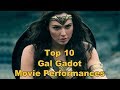 Top 10 Gal Gadot Movie Performances