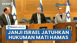 Personel Hamas yang Terlibat Serangan 7 Oktober Terancam Hukuman Mati! RUU Dibawa ke Parlemen Israel