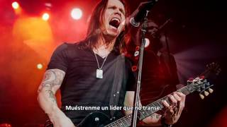 Alter Bridge - Show Me A Leader (Subtítulos Español)