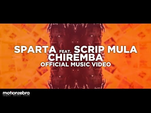 SPARTA - CHIREMBA featuring SCRIP MULA