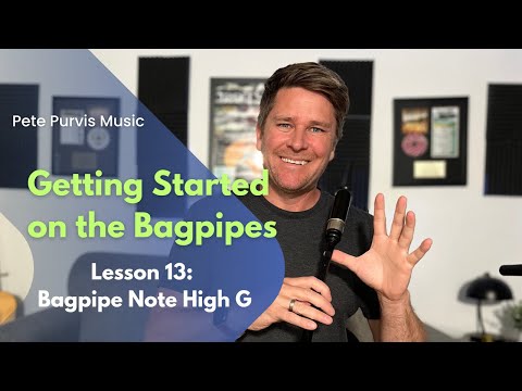 Getting Started on the Bagpipes | Lesson 13 | Bagpipe Note High G