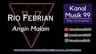 Download lagu Rio Febrian - Angin Malam (Lirik) | @KanalMusik99 mp3 Download lagu Rio Febrian - Angin Malam (Lirik) | @KanalMusik99 mp3