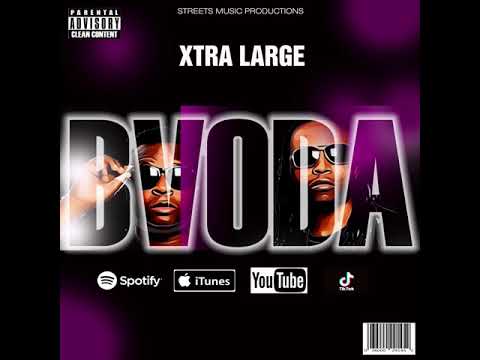 Xtra Large Maroja - Bvoda (Official Audio)