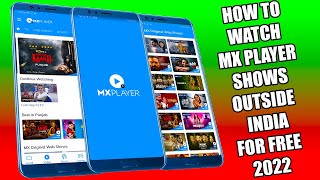 How to Watch Mx Player Shows Outside India Free 2022