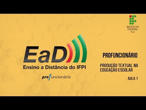 Profuncionário - Produção Textual na Educação Escolar - Aula 1