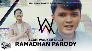 Download lagu Lilly Alan Walker RAMADHAN Parody | Dodi Hidayatullah ft Syakir Daulay mp3 Download lagu Lilly Alan Walker RAMADHAN Parody | Dodi Hidayatullah ft Syakir Daulay mp3
