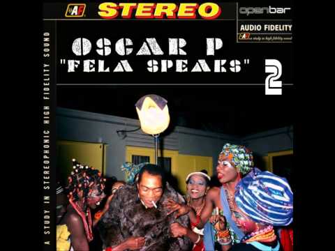 Oscar P -  Fela Speaks (Kadasma Social Club Mix)