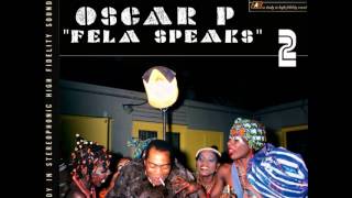 Oscar P -  Fela Speaks (Kadasma Social Club Mix)