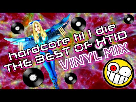 +++++ hardcore til I die +++++ BEST OF HTID VINYL MIX +++++