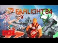 🔴 LIVE - Grinding Ranked with my fellow Rusty‼️ Farlight 84