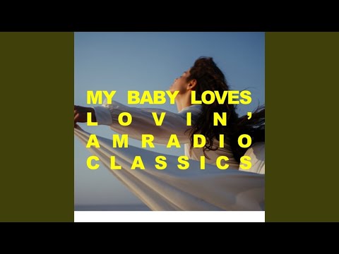 My Baby Loves Lovin'