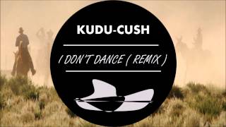 Lee Brice- I Don't Dance ( Kudu Cush Remix )
