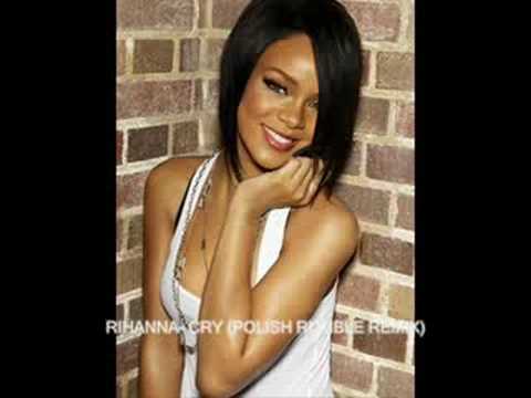 Rihanna- Cry (Polish Rumble Remix)