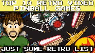 Top 10 Retro Video Pinball Games - Just Some Retro List