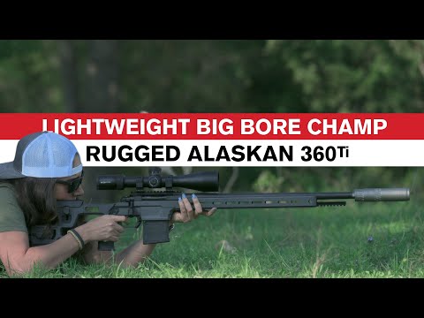 Rugged Alaskan 360Ti – The Lightweight, Magnum Rated, Multi Caliber Suppressor