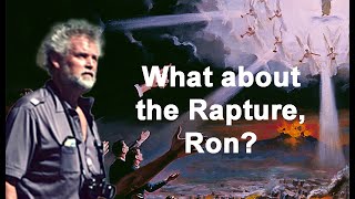 What About the Rapture, Ron?