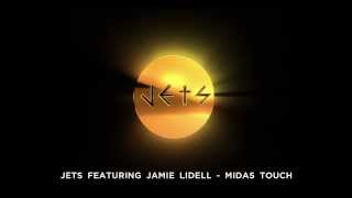 JETS feat. Jamie Lidell  - Midas Touch