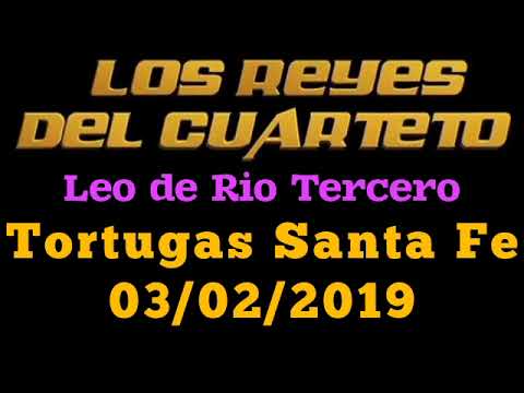 LOS REYES DEL CUARTETO - TORTUGAS SANTA FE 03/02/2019 (CONSOLA)