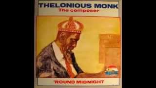 Thelonious Monk - The Composer : &#39;Round Midnight  (1998 Full Album HQ)