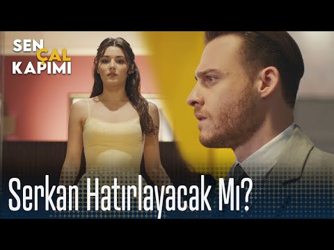 Serkan hatırlayacak mı? - Sen Çal Kapımı 30. Bölüm