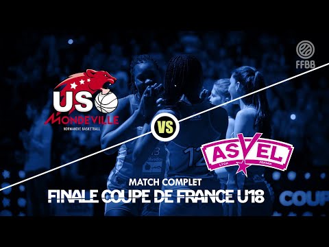 [MATCH COMPLET] Finale U18 féminines 2019 | USO Mondeville - FC Lyon ASVEL féminin