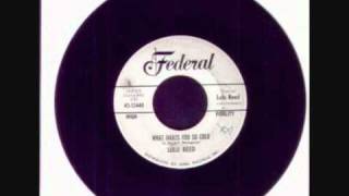 Lulu Reed - What makes You So Cold.