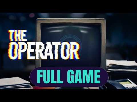 The Operator Full Game Gameplay Walkthrough (No Commentary )