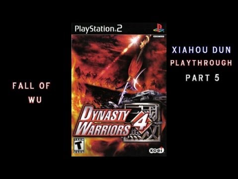 Dynasty Warriors 4 Xiahou Dun Part 5 Fall of Wu