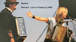 Baston  -  Renaud  Live a Friebourg 1988