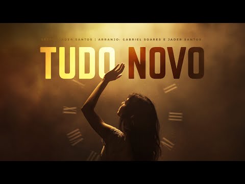 Tudo Novo - Letra e Música: Thesco ( Ministério Átrios )