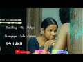 SA CREATION LOVE SONGS WHATSAPP STATUS Un Kannu Kuli Vaanathaiye Etti Pudipen