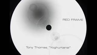 Tony Thomas - Yoghurtanal – Untitled [A1]