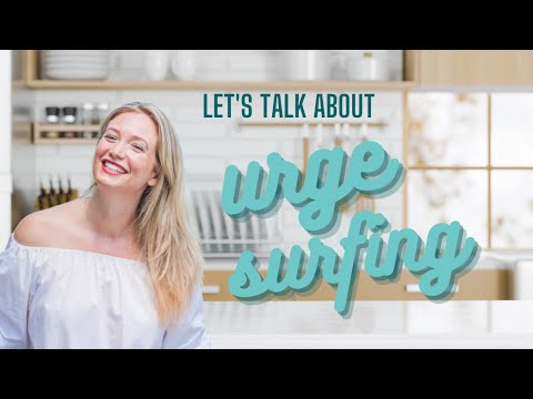 Let's Talk About Urge Surfing