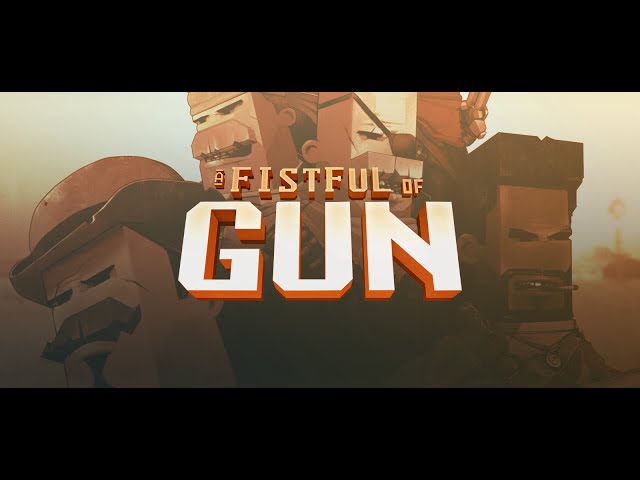 A Fistful of Gun