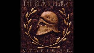 The Black League - The Everlasting - Pt. IV (Utopia A.D.)