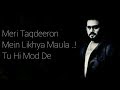 Meri Taqdeeron Mein Likhya Sahir Ali Bagga Kahin Deep Jalay Whatsapp Status OST Status