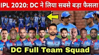 IPL 2020 : Delhi Capitals Took Biggest Decision For IPL 2020 | Delhi Capitals Full Team Squad 2020