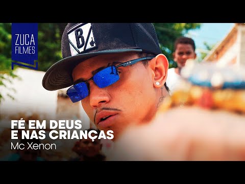 MC Xenon - Fé em Deus e Nas Crianças (Zuca Filmes) DJ Lukinha