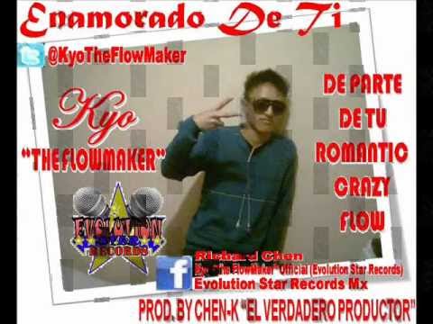 Kyo The FlowMaker - Enamorado De Ti ★Reggaeton 2012★