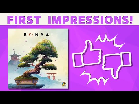Bonsai - First Impression REVIEW!