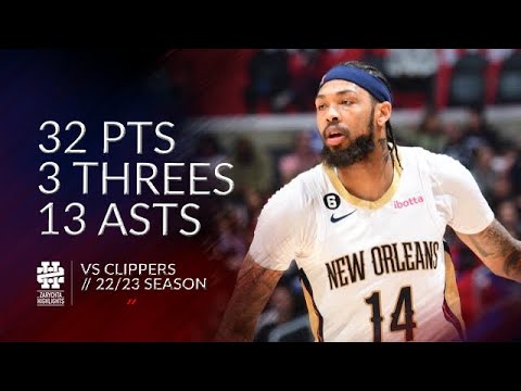 Brandon Ingram 32 pts 3 threes 13 asts vs Clippers 22/23 season