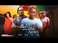 ONE LITTLE SECRET SONIA UCHE BRYAN OKWARA PRECIOUS AKAEZE BLOSSOM IHUOMA LATEST NIGERIAN MOVIE