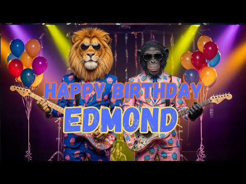 EDMOND Happy Birthday Song - Happy Birthday to Edmond